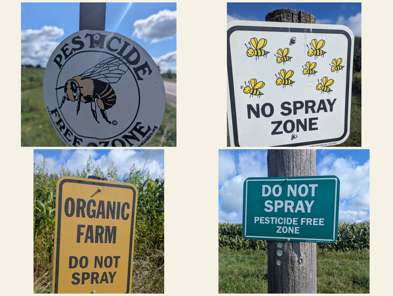 Four signs posted around the farm: Pesticide Free Zone, No Spray Zone, Organic Farm, and Do Not Spray